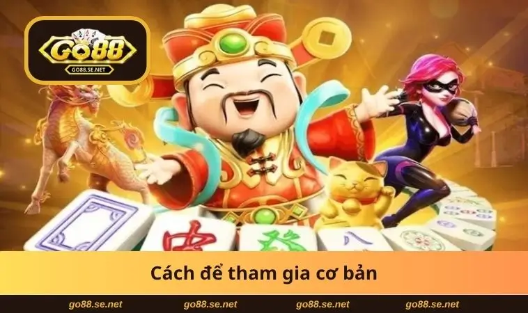 Cách để tham gia cơ bản