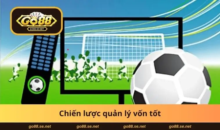 Cách Đọc Kèo Rung Bóng Đá - Bí Quyết Thắng Cược Trực Tiếp 3 Chiến lược quản lý vốn tốt