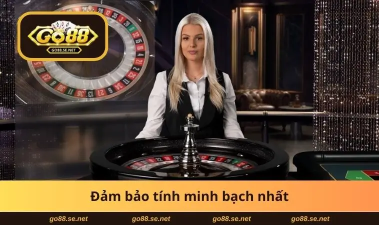 Live Casino GO88 - Trải Nghiệm Sòng Bạc Thực Tế Ngay Tại Nhà 2 Đảm bảo tính minh bạch nhất