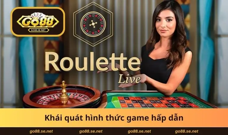 Live Casino GO88 - Trải Nghiệm Sòng Bạc Thực Tế Ngay Tại Nhà 1 Khái quát hình thức game hấp dẫn